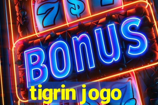 tigrin jogo